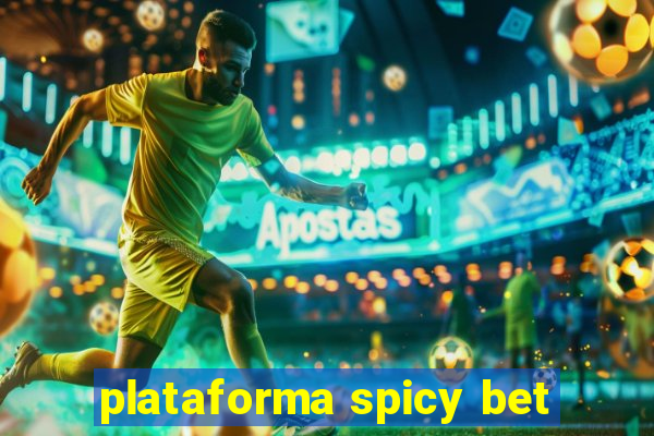 plataforma spicy bet